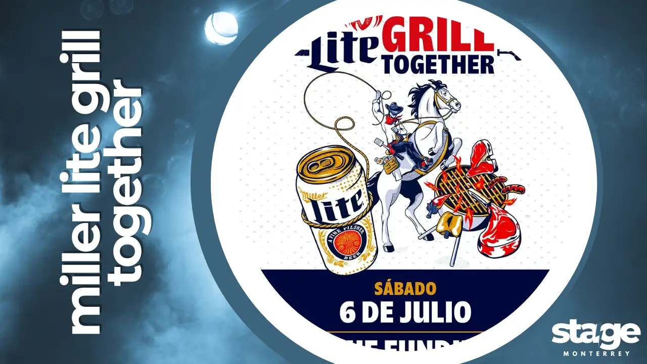 MILLER LITE GRILL TOGETHER EN PARQUE FUNDIDORA 2024