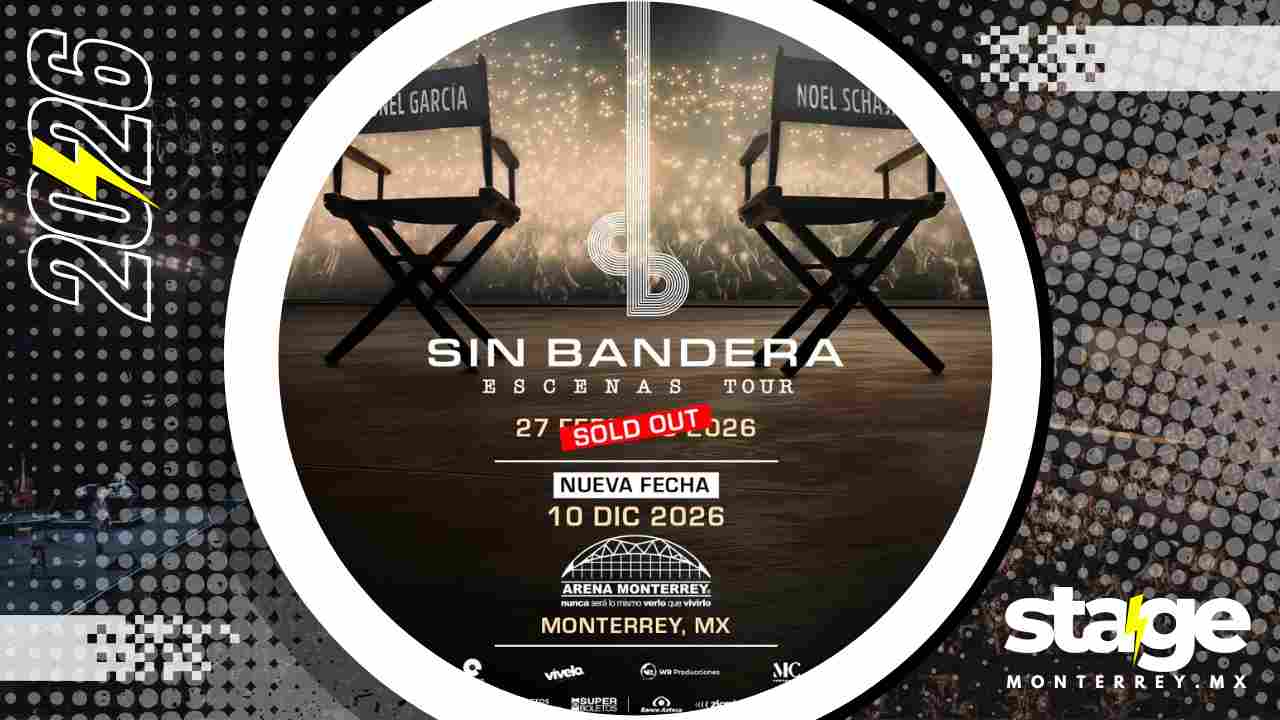 SIN BANDERA MONTERREY 2026 ARENA MONTERREY