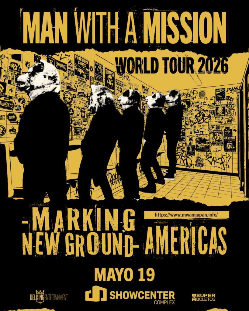 MAN WITH A MISSION MONTERREY 2026 SHOWCENTER COMPLEX