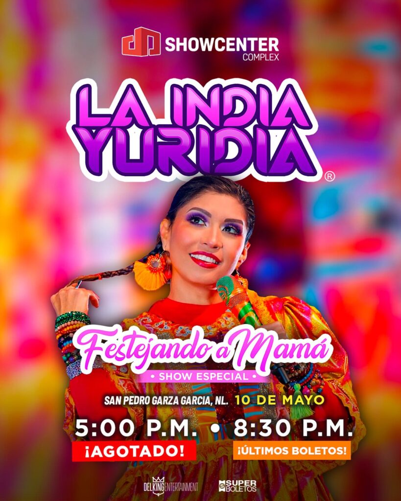 LA INDIA YURIDIA MONTERREY 2026 SHOWCENTER COMPLEX