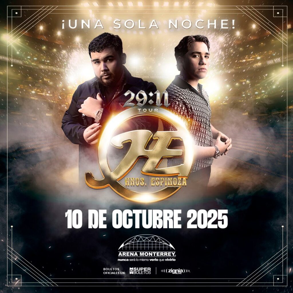 HERMANOS ESPINOZA MONTERREY 2025 ARENA MONTERREY
