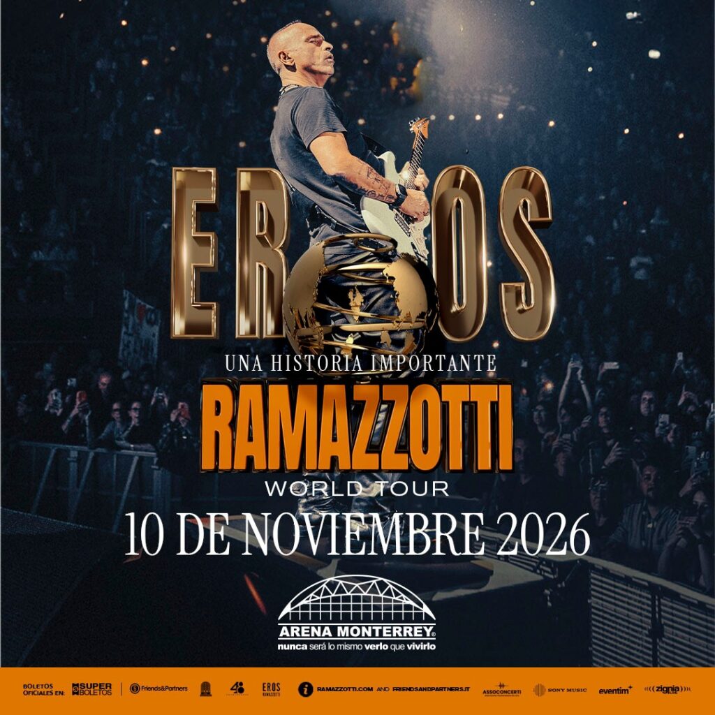 EROS RAMAZZOTTI MONTERREY 2026 ARENA MONTERREY