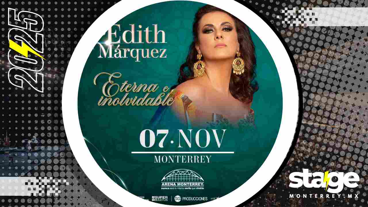 EDITH MÁRQUEZ MONTERREY 2025 ARENA MONTERREY