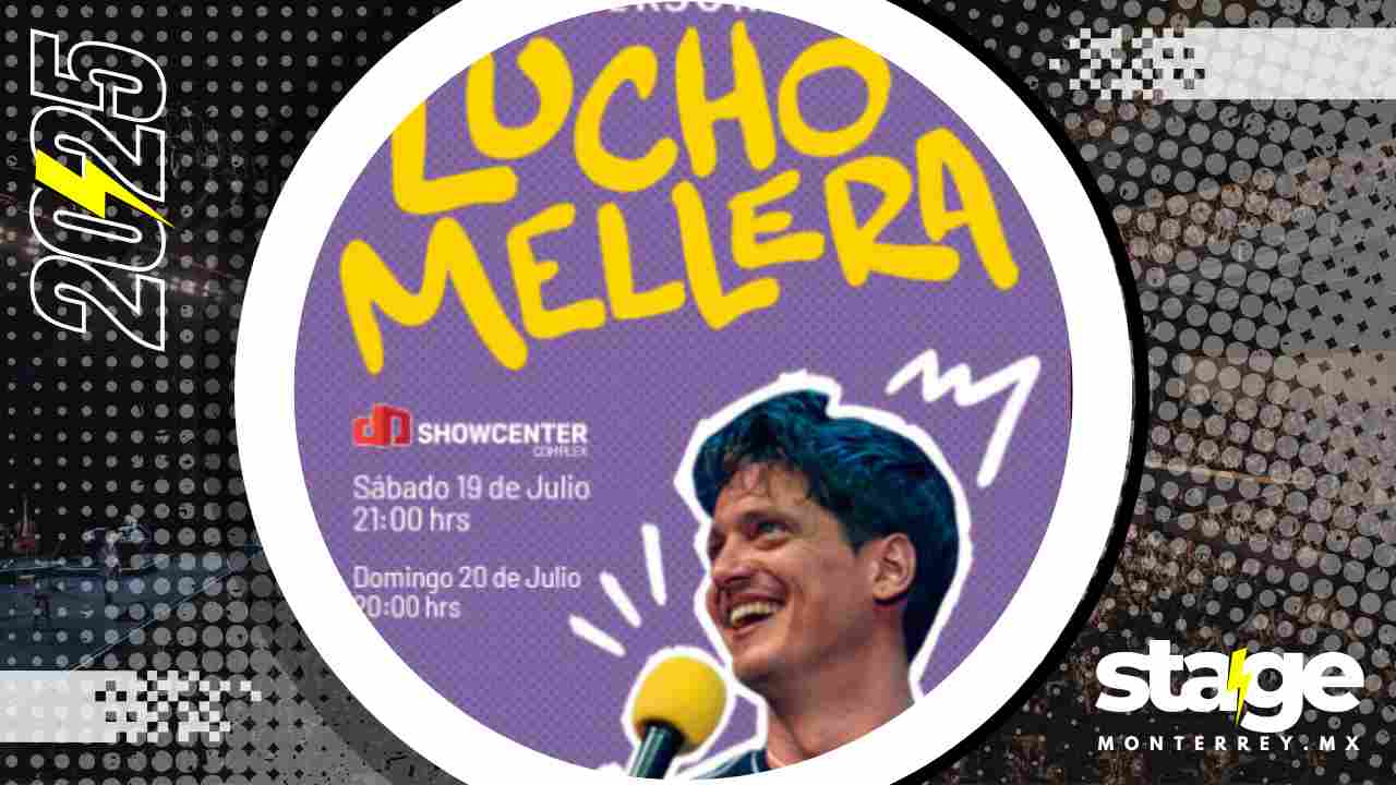 LUCHO MELLERA MONTERREY 2025 SHOWCENTER COMPLEX
