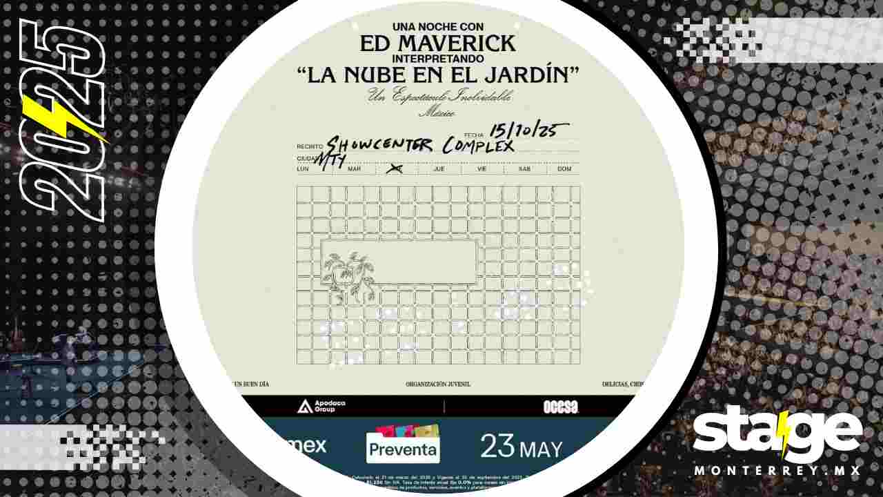 ED MAVERICK MONTERREY 2025 SHOWCENTER COMPLEX