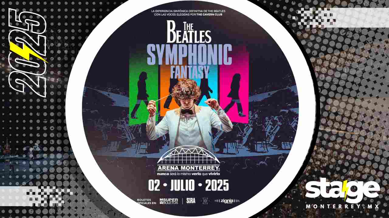 THE BEATLES SYMPONIC FANTASY MONTERREY 2025 ARENA MONTERREY