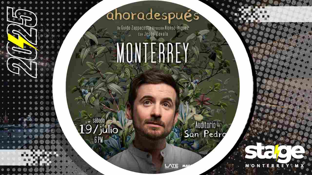 AHORADESPUÉS MONTERREY 2025 AUDITORIO SAN PEDRO