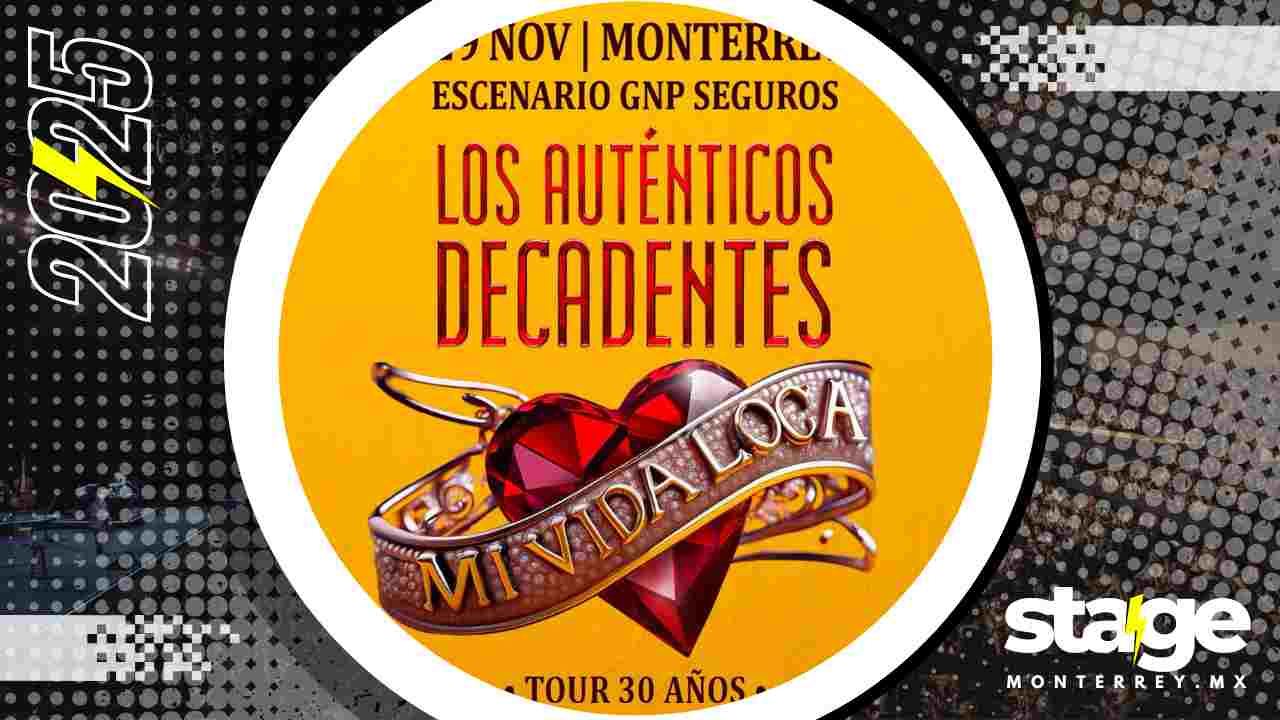 LOS AUTÉNTICOS DECADENTES MONTERREY 2025 ESCENARIO GNP SEGUROS