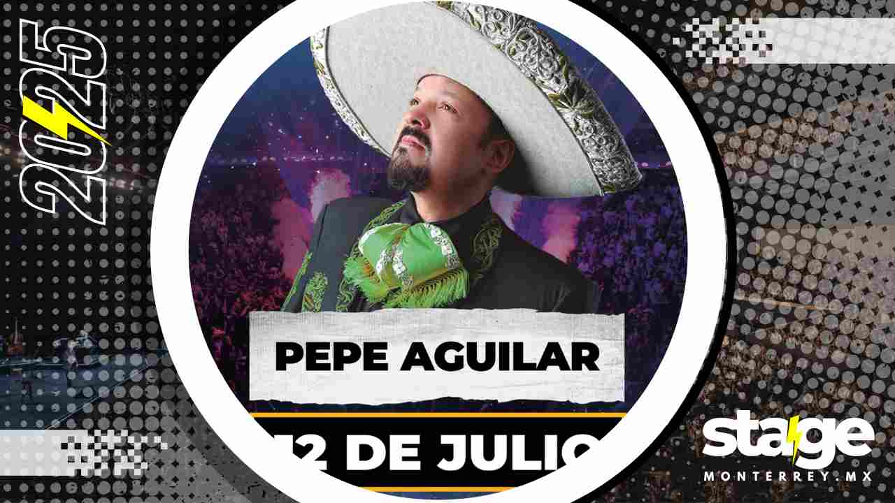 PEPE AGUILAR MONTERREY 2025 DOMO CARE