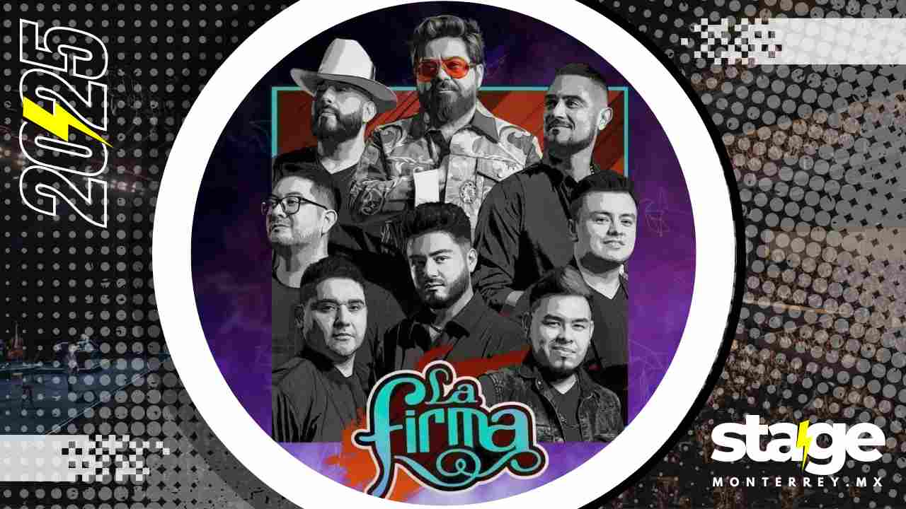 LA FIRMA MONTERREY 2025 AUDITORIO CUMBRES