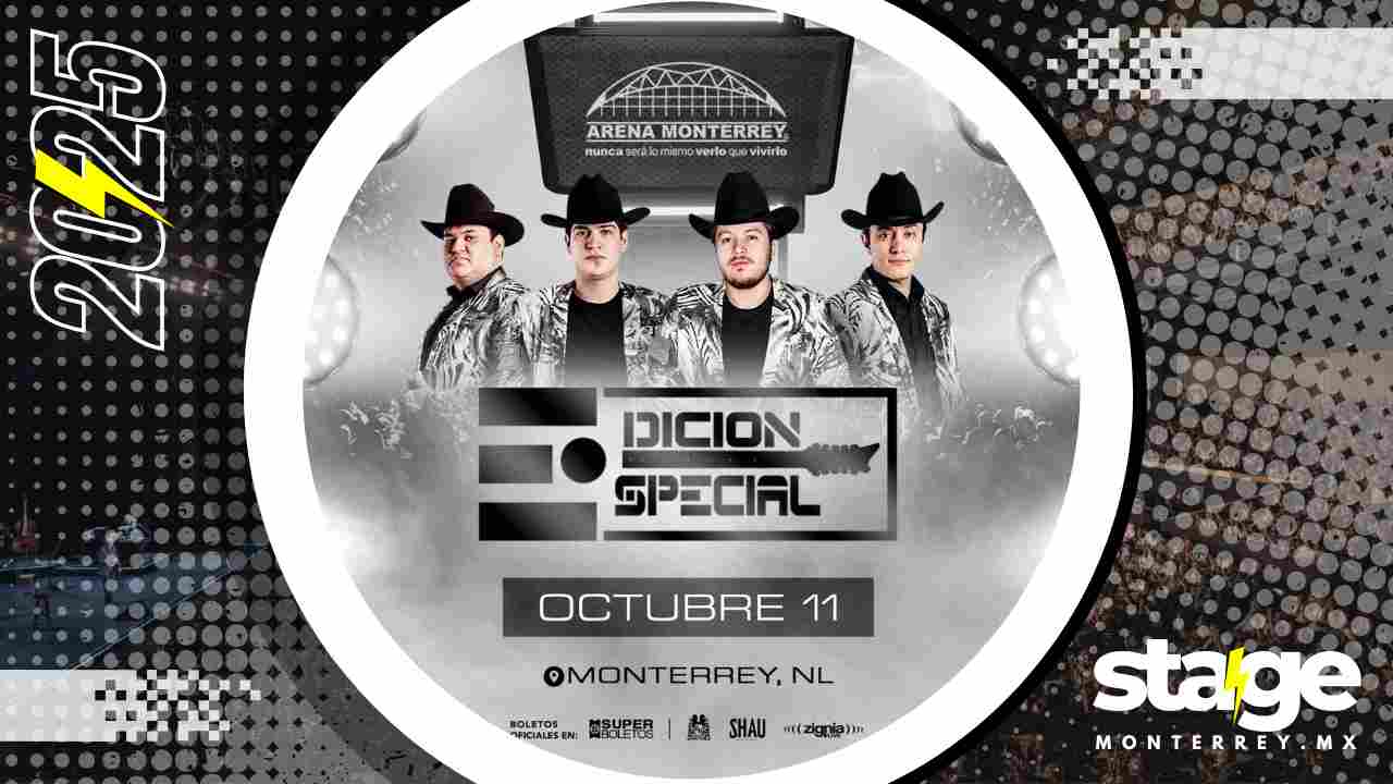 EDICION ESPECIAL MONTERREY 2025 ARENA MONTERREY
