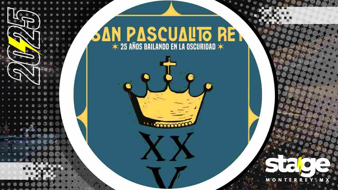 SAN PASCUALITO REY MONTERREY 2025 FORO TIMS
