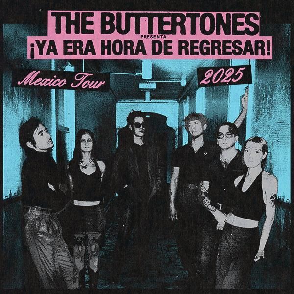 THE BUTTERTONES MONTERREY 2025 NODRIZA ESTUDIO