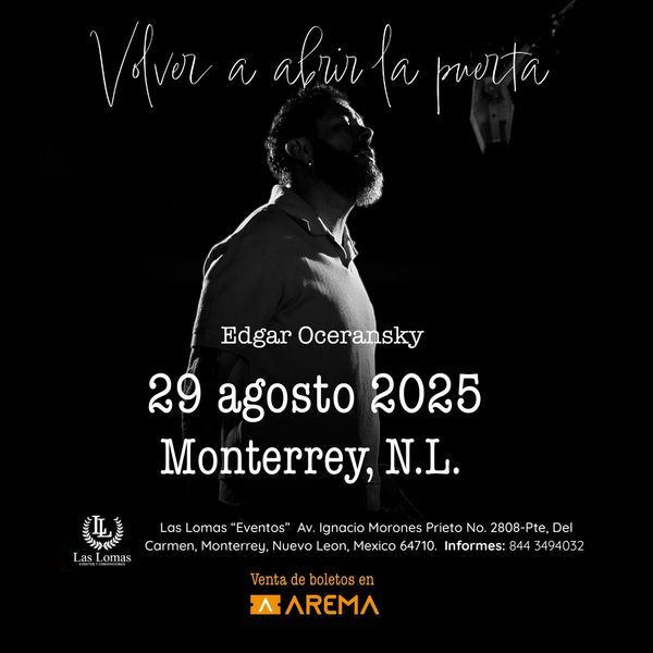 EDGAR OCERANSKY MONTERREY 2025 LAS LOMAS EVENTOS
