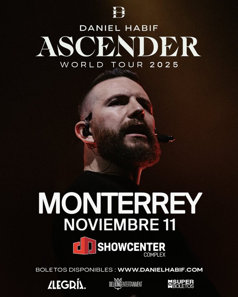 DANIEL HABIF MONTERREY 2025 SHOWCENTER COMPLEX