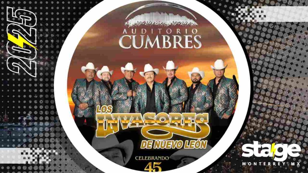 LOS INVASORES DE NL MONTERREY 2025 AUDITORIO CUMBRES