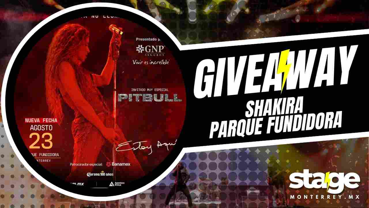 SHAKIRA EN PARQUE FUNDIDORA 2025 GIVEAWAY