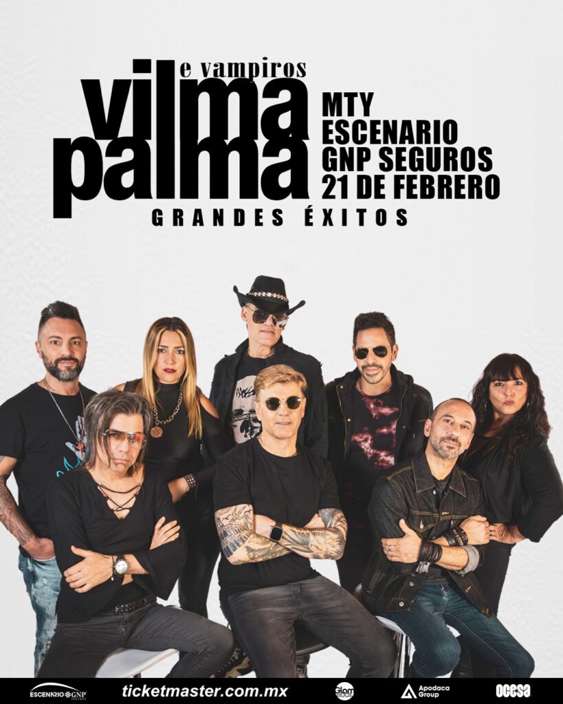 VILMA PALMA E VAMPIROS MONTERREY 2026 ESCENARIO GNP SEGUROS