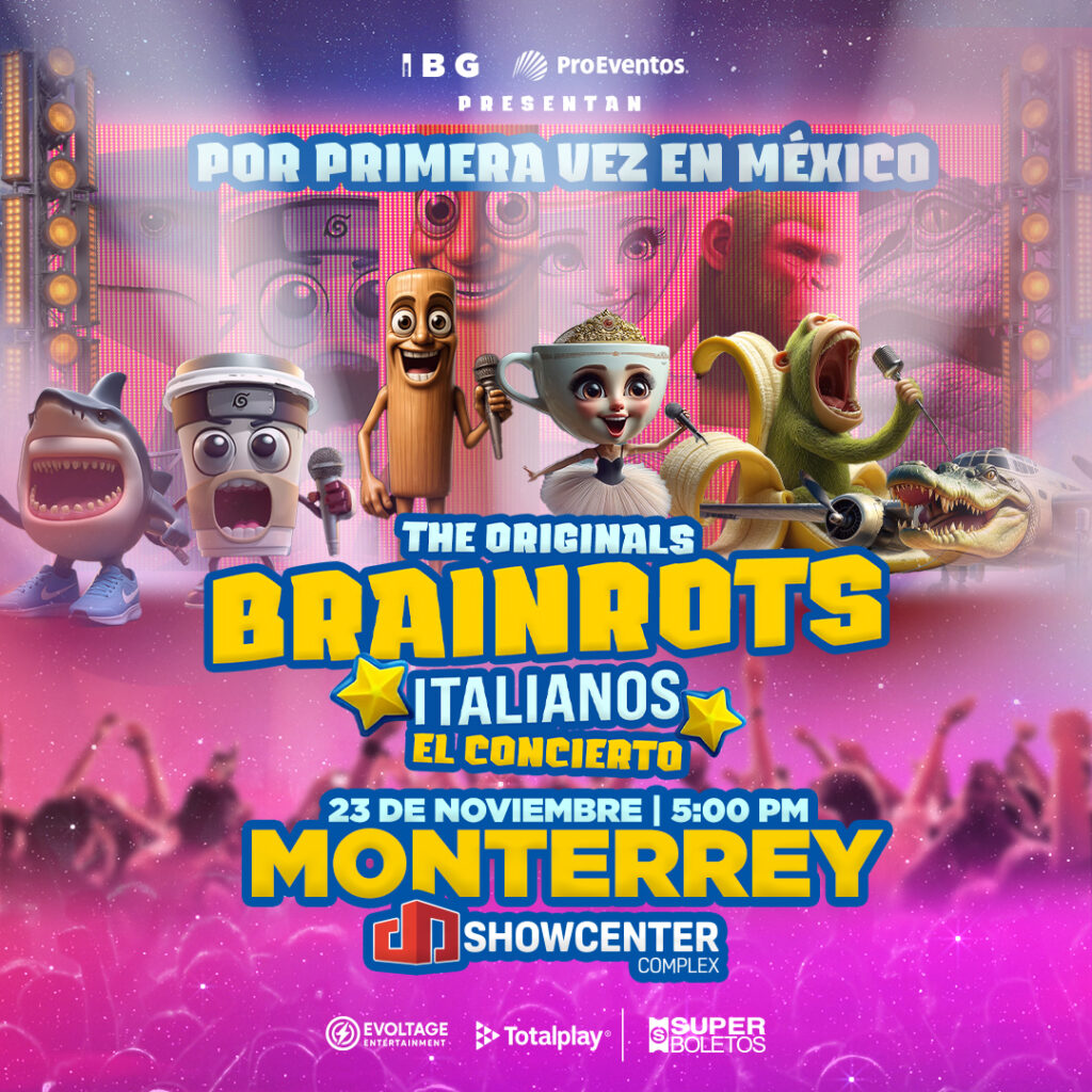THE ORIGINALS BRAINROTS ITALIANOS MONTERREY 2025 SHOWCENTER COMPLEX