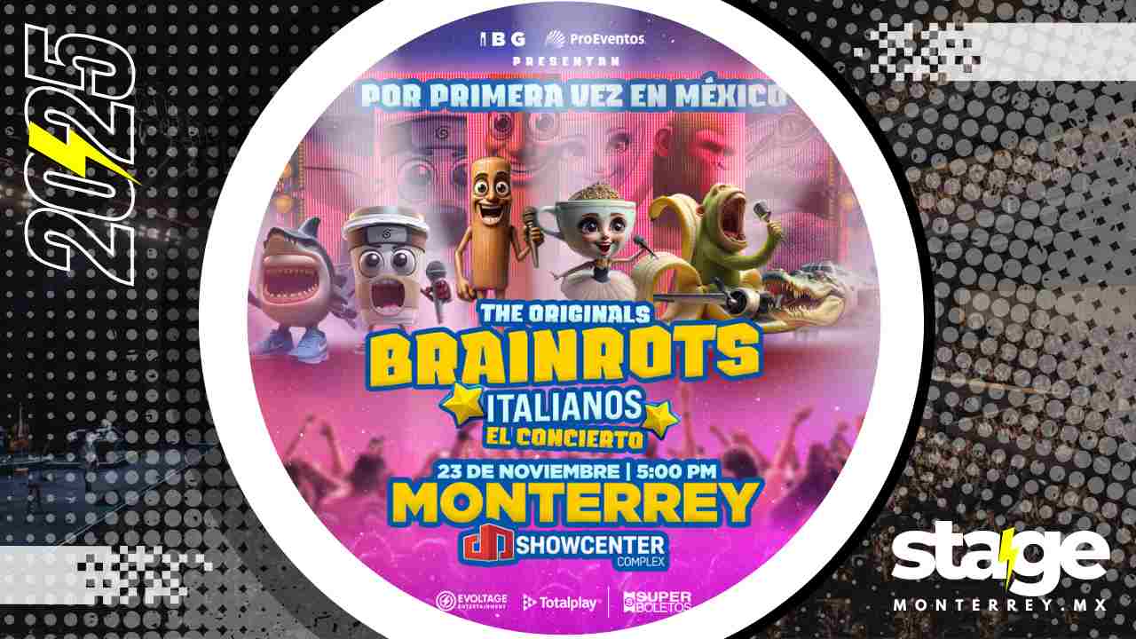 THE ORIGINALS BRAINROTS ITALIANOS MONTERREY 2025 SHOWCENTER COMPLEX