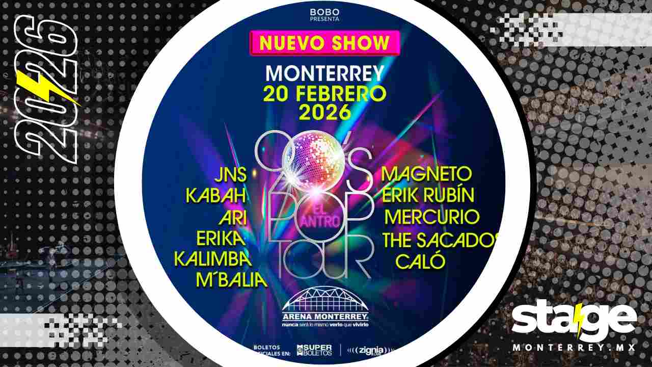90S POP TOUR EL ANTRO MONTERREY 2026 ARENA MONTERREY