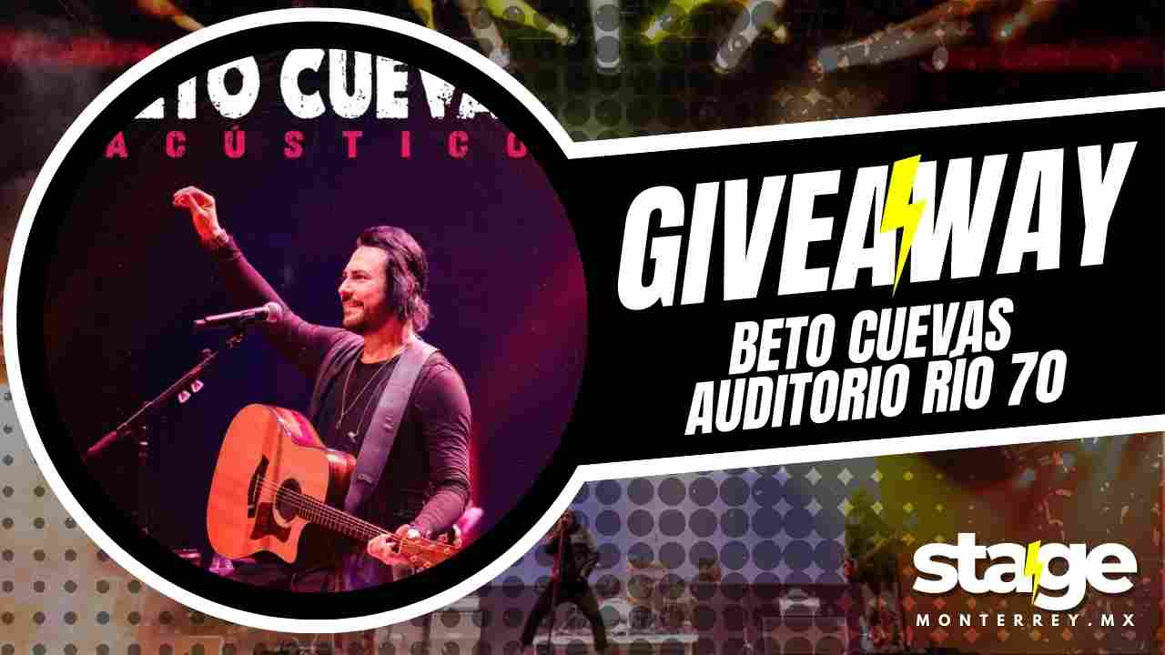 BETO CUEVAS EN AUDITORIO RÍO 70 2025 GIVEAWAY