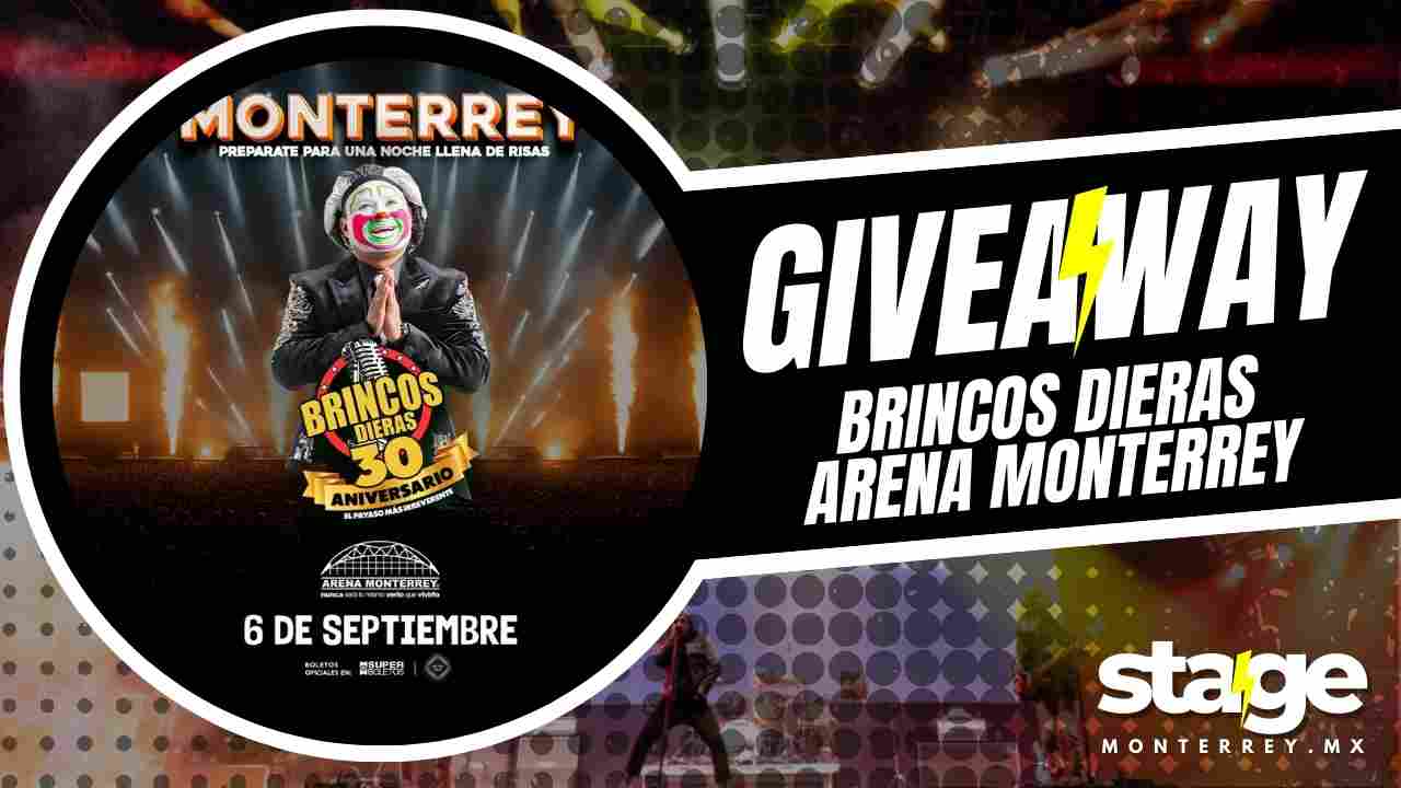 BRINCOS DIERAS EN ARENA MONTERREY 2025 GIVEAWAY