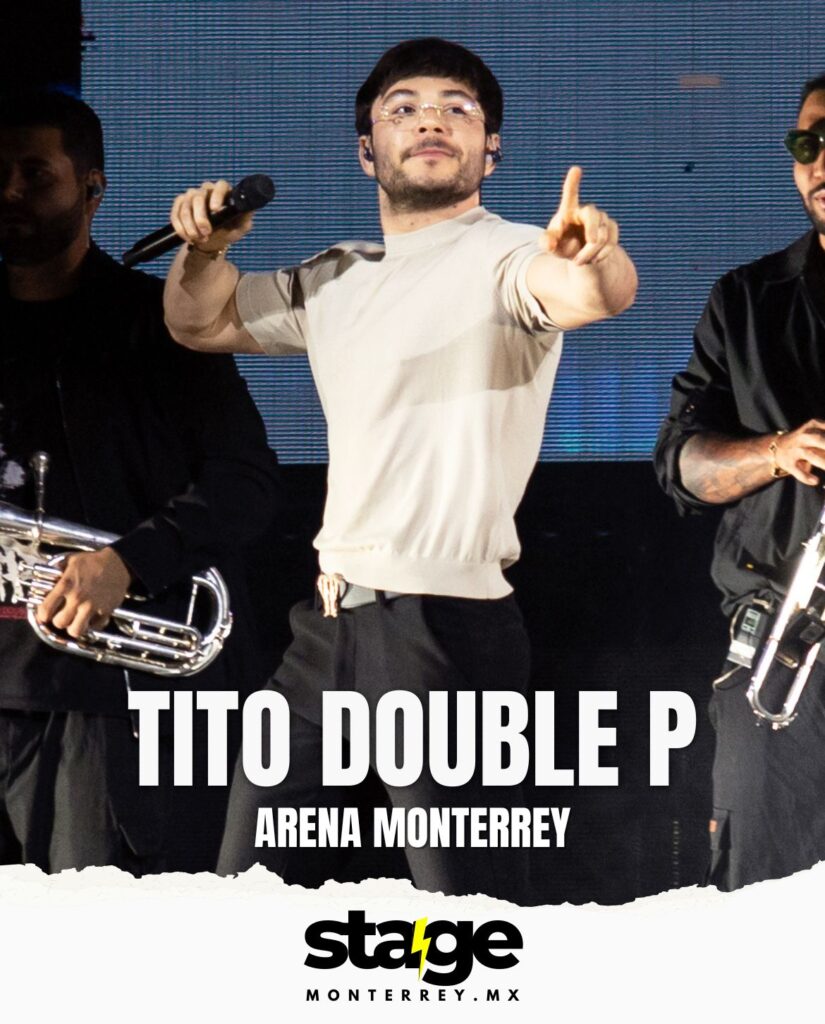 TITO DOUBLE P ARENA MONTERREY 2025 GALERÍA