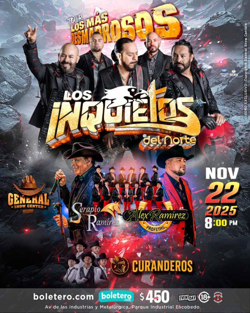LOS INQUIETOS DEL NORTE MONTERREY 2025 GENERAL SHOW CENTER