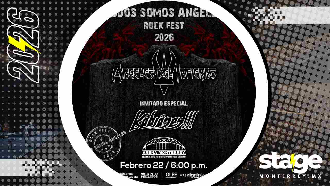 ÁNGELES DEL INFIERNO MONTERREY 2026 ARENA MONTERREY