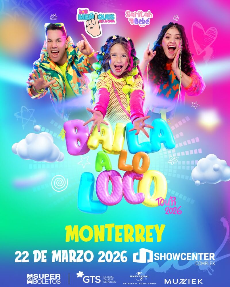 LOS MEÑIQUES DE LA CASA Y SARITAH BEBE MONTERREY 2026 SHOWCENTER COMPLEX