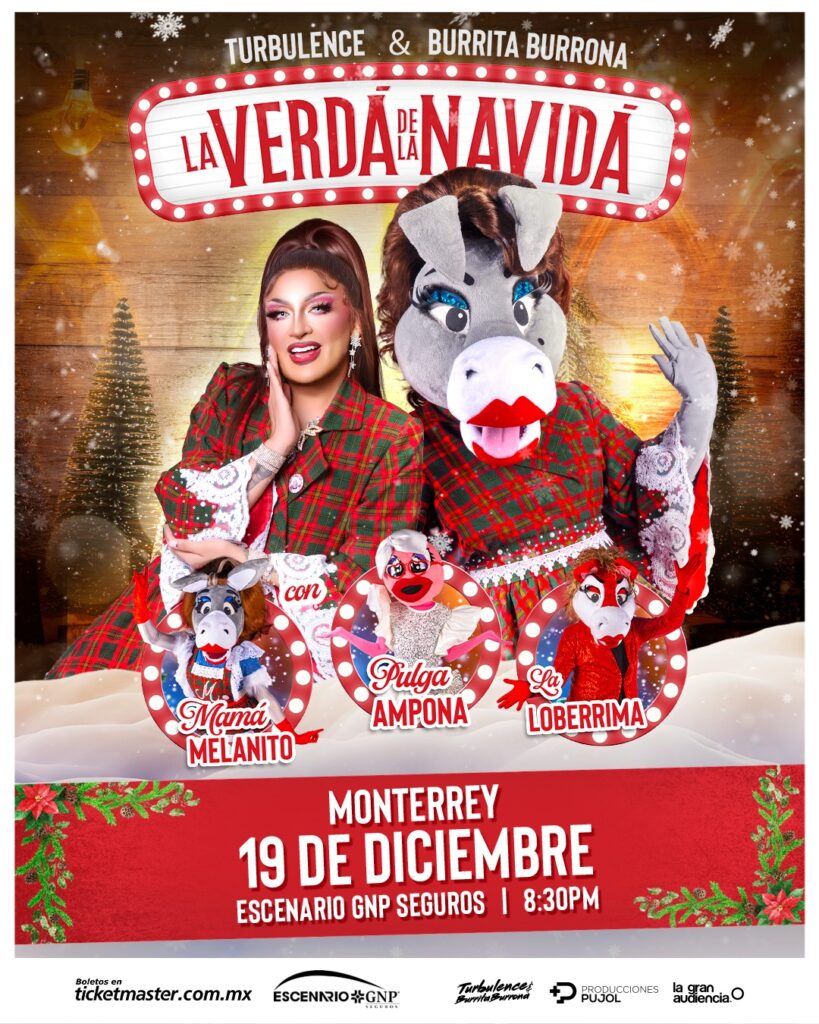 TURBULENCE Y BURRITA BURRONA LA VERDÁ DE LA NAVIDÁ MONTERREY 2025 ESCENARIO GNP SEGUROS