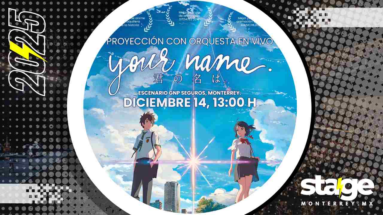 YOUR NAME CON ORQUESTA MONTERREY 2025 ESCENARIO GNP SEGUROS