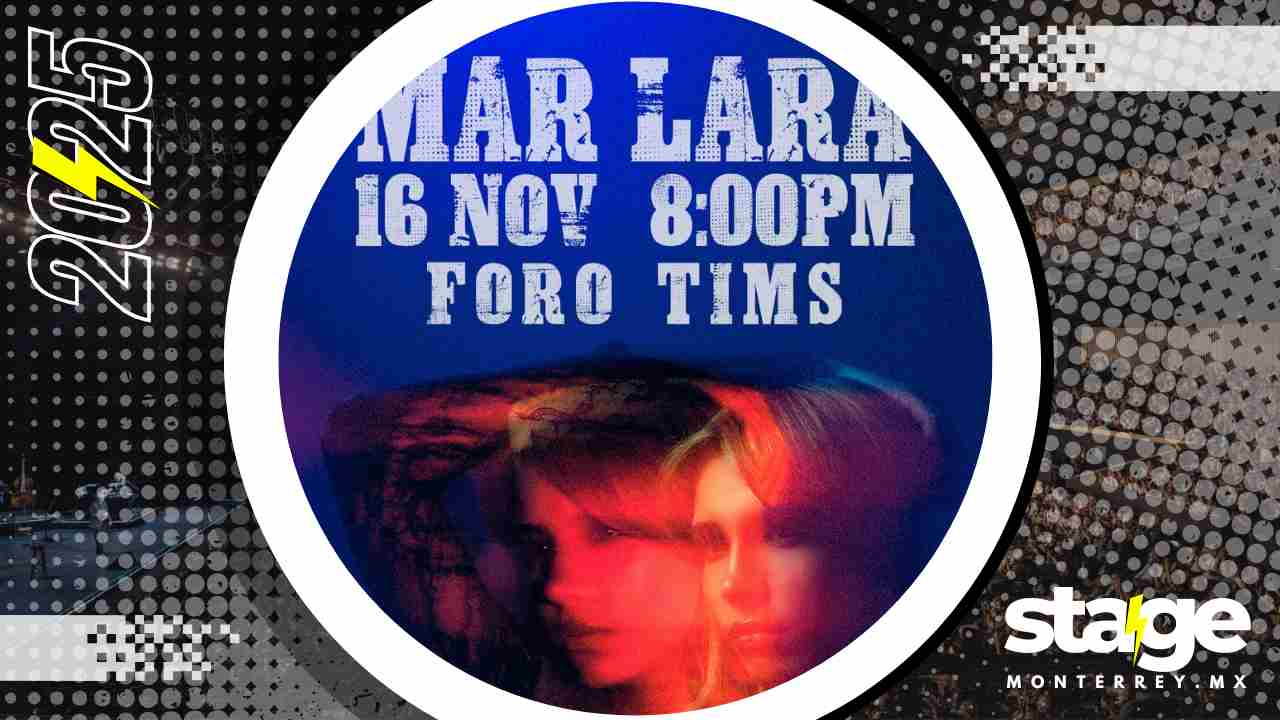 MAR LARA MONTERREY 2025 FORO TIMS