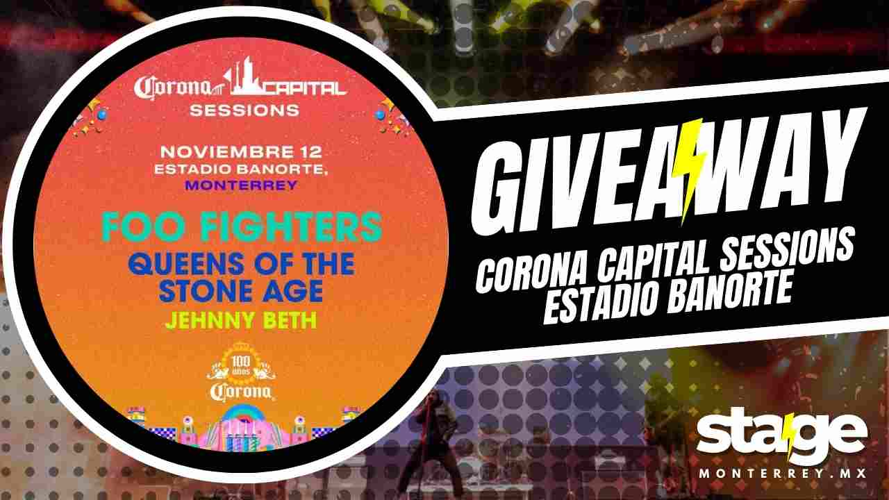 CORONA CAPITAL SESSIONS MONTERREY 2025 ESTADIO BANORTE GIVEAWAY