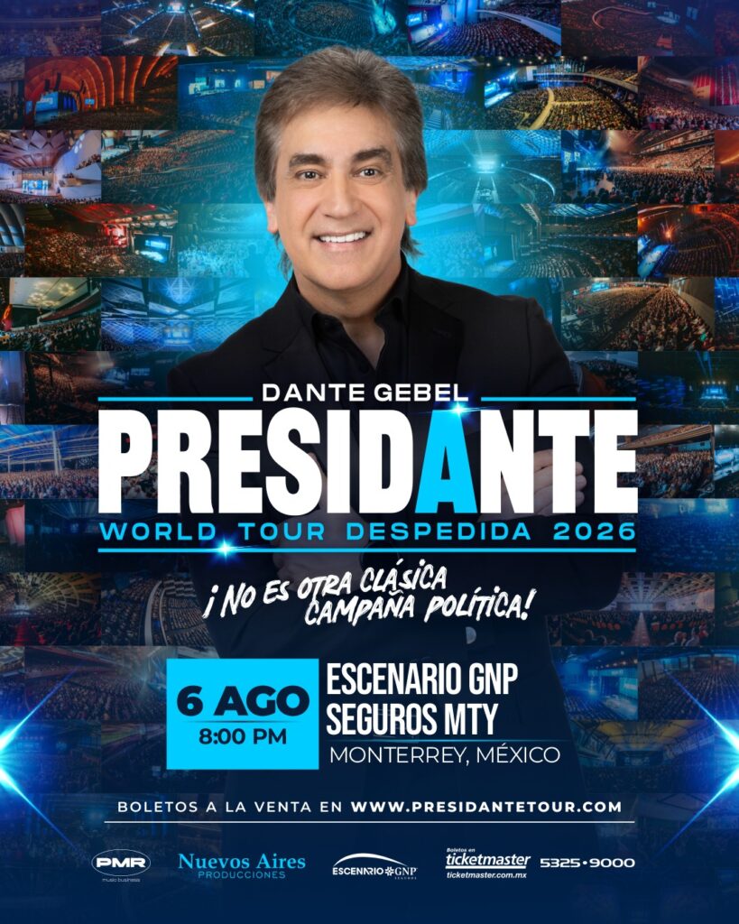 DANTE GEBEL PRESIDANTE MONTERREY 2026 ESCENARIO GNP SEGUROS