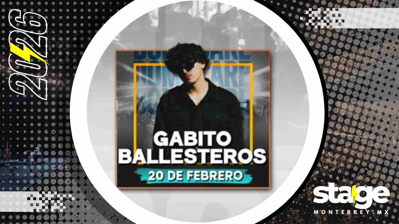 GABITO BALLESTEROS MONTERREY 2026 DOMO CARE