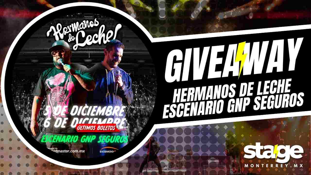 HERMANOS DE LECHE GIVEAWAY EN ESCENARIO GNP SEGUROS 2025