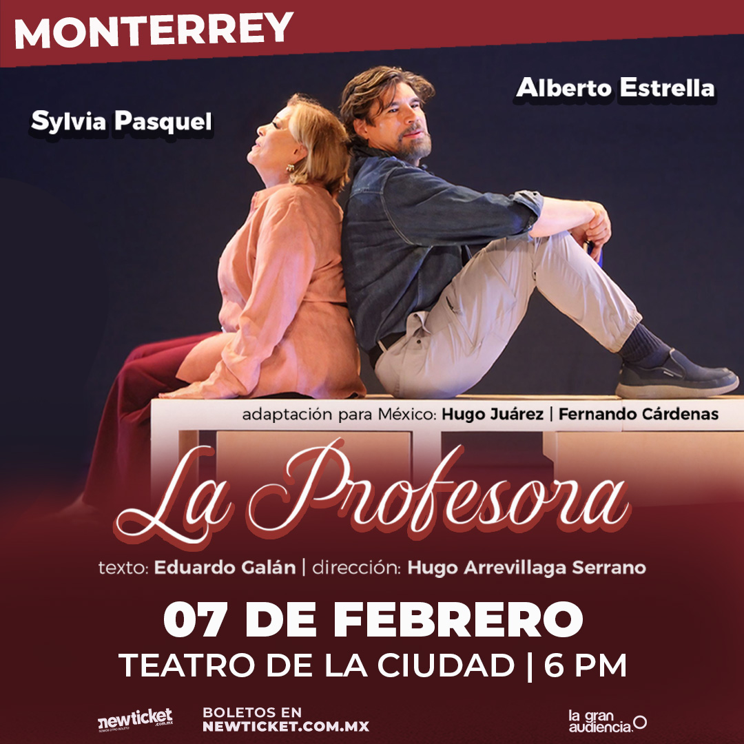 LA PROFESORA MONTERREY 2026 TEATRO DE LA CIUDAD