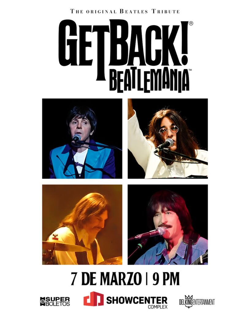 GETBACK BEATLEMANIA MONTERREY 2026 SHOWCENTER COMPLEX