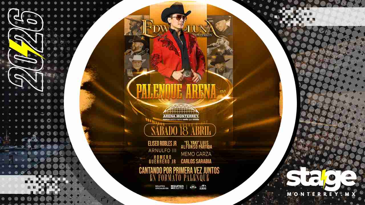 EDWIN LUNA ARENA MONTERREY 2026