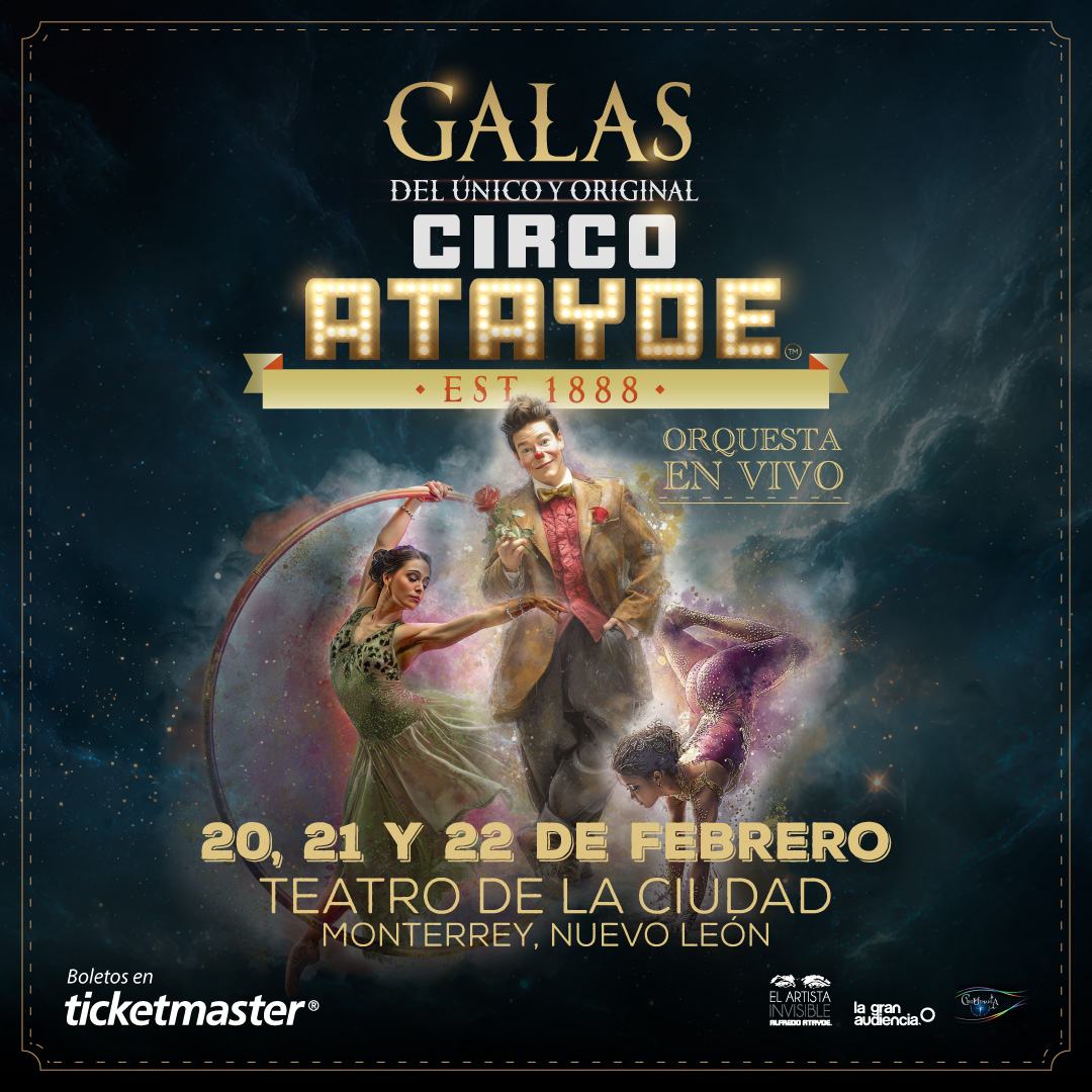 CIRCO ATAYDE MONTERREY 2026 TEATRO DE LA CIUDAD