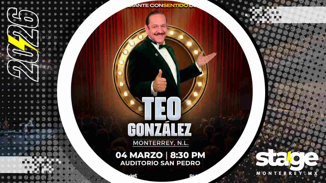 TEO GONZÁLEZ MONTERREY 2026 AUDITORIO SAN PEDRO