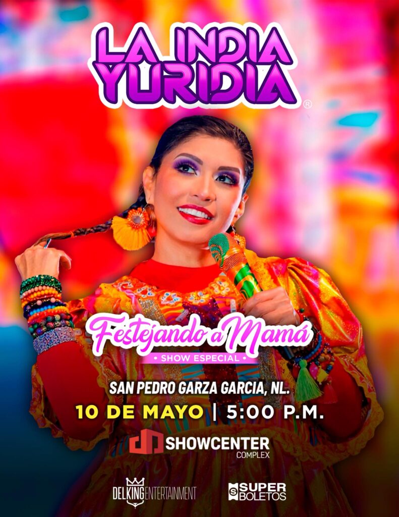 LA INDIA YURIDIA MONTERREY 2026 SHOWCENTER COMPLEX