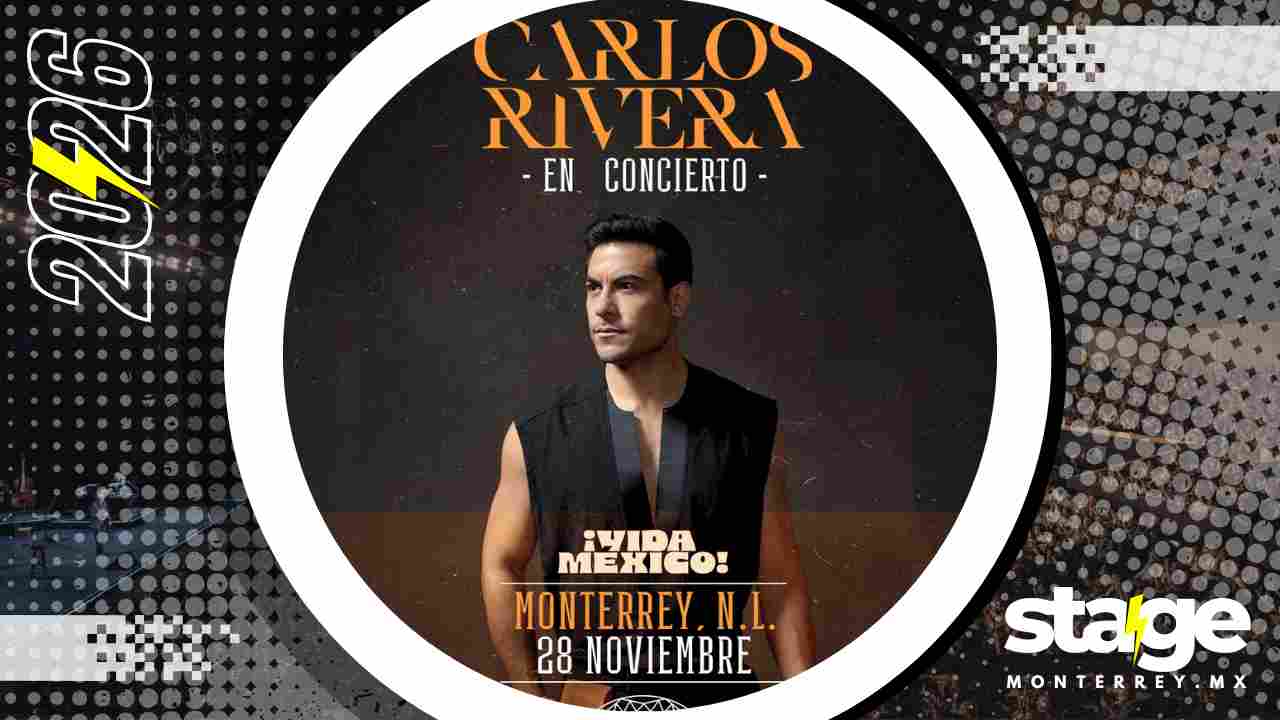 CARLOS RIVERA MONTERREY 2026 ARENA MONTERREY