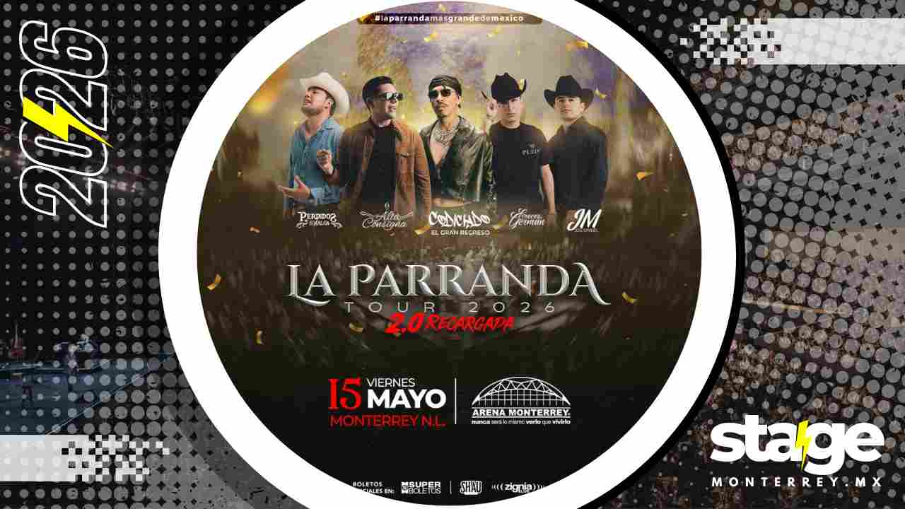 LA PARRANDA TOUR MONTERREY 2026 ARENA MONTERREY