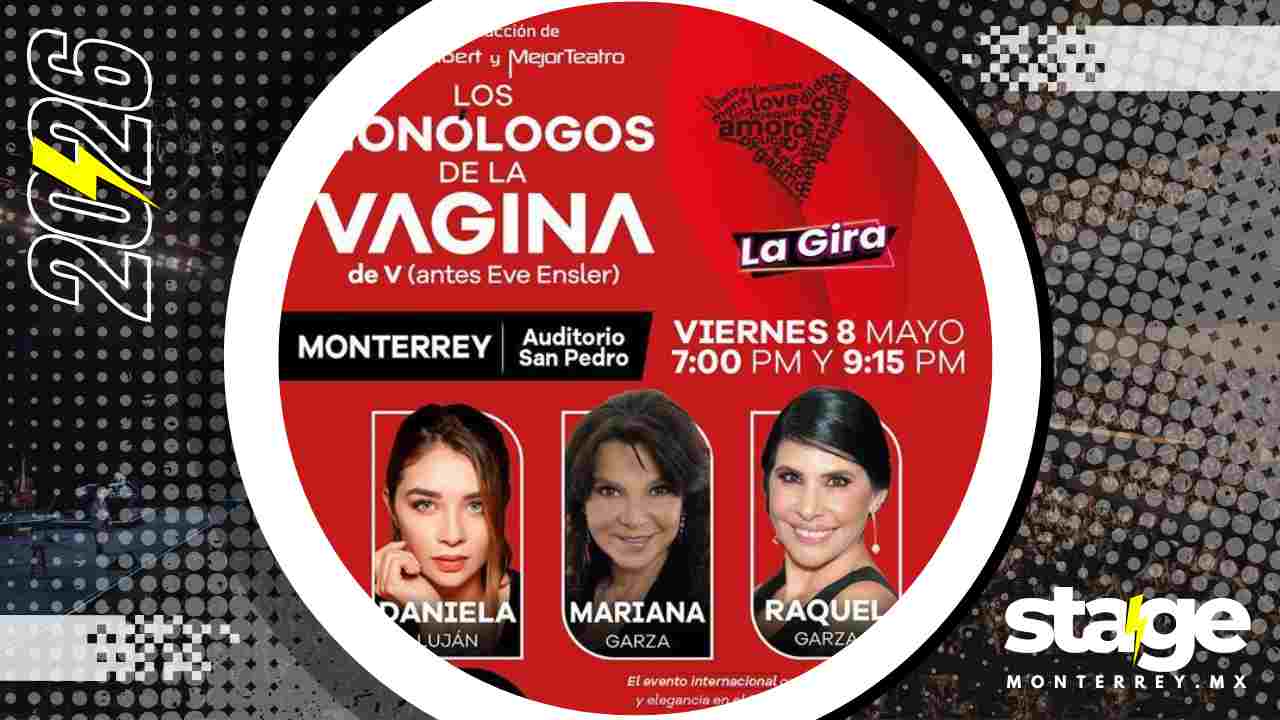 LOS MONÓLOGOS DE LA VAGINA MONTERREY 2026 AUDITORIO SAN PEDRO