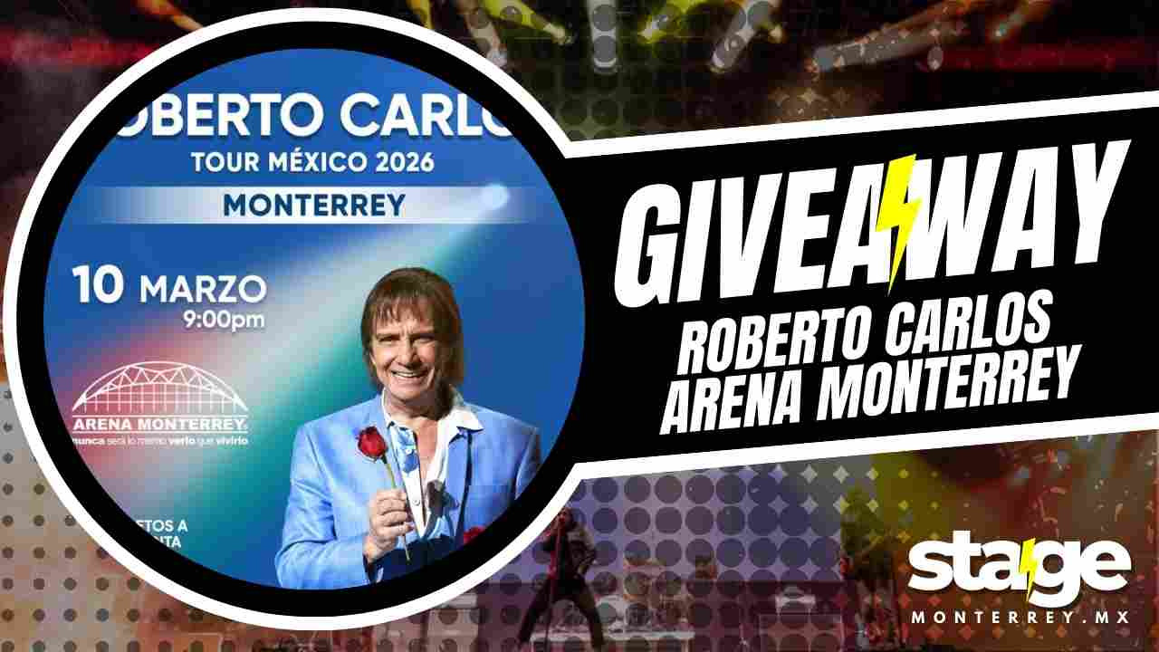 ROBERTO CARLOS GIVEAWAY 2026 ARENA MONTERREY