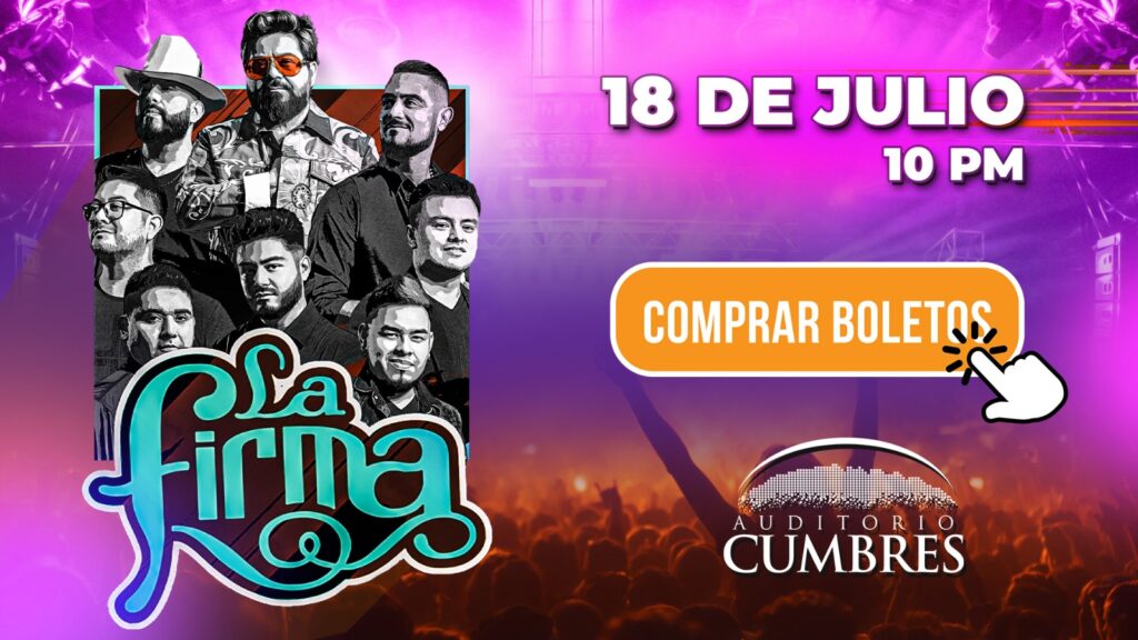 LA FIRMA MONTERREY 2026 AUDITORIO CUMBRES