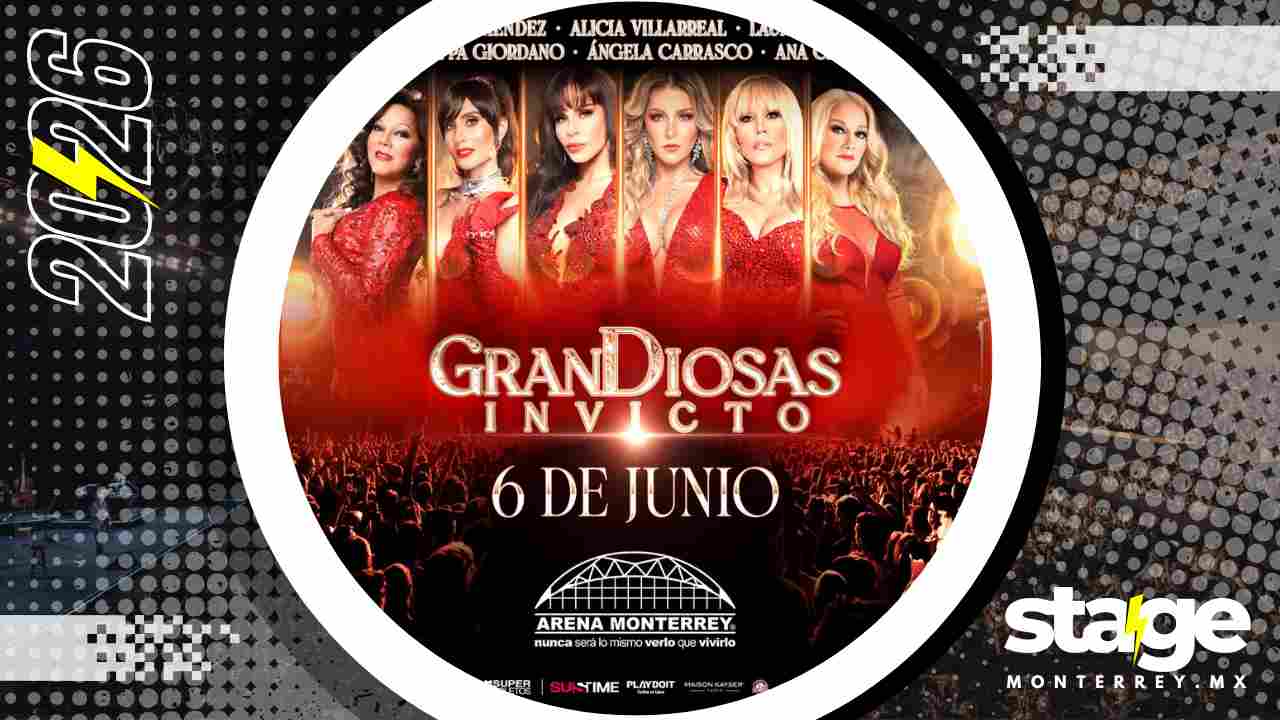 GRANDIOSAS MONTERREY 2026 ARENA MONTERREY